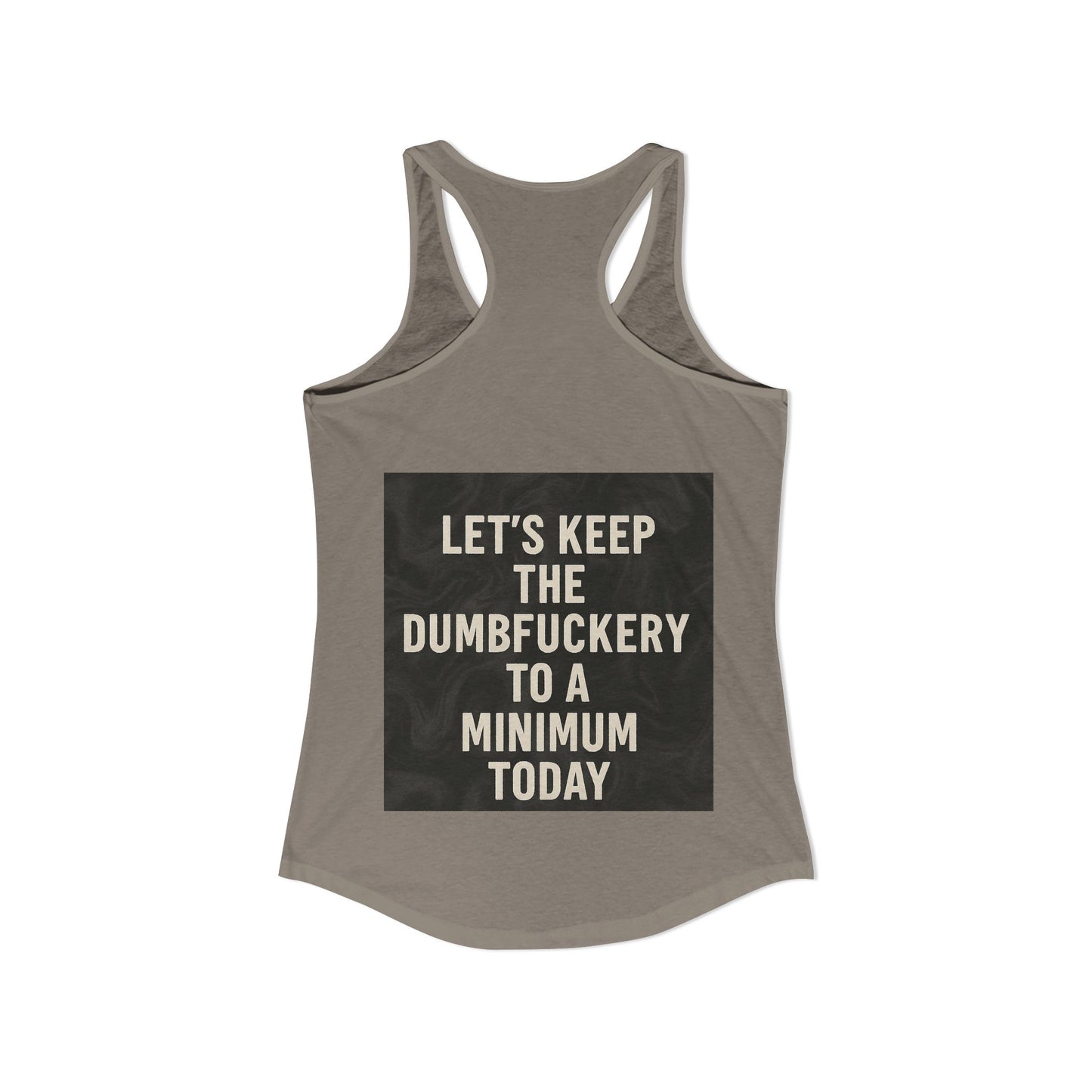 Dumbfuckery Women's Racerback Tank