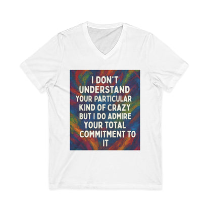 Kind Of Crazy Unisex Short Sleeve V-Neck Tee