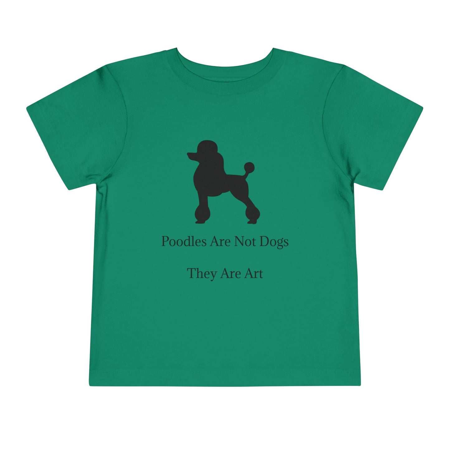 Not Dogs Toddler Unisex Short Sleeve Crewneck Tee