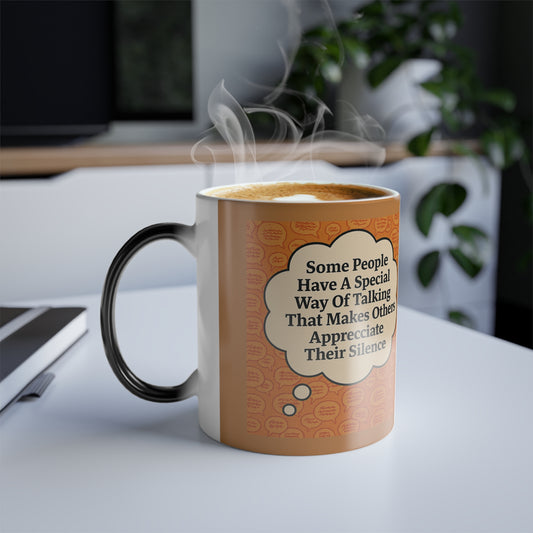 Special Way Of Talking Color Changing Mug