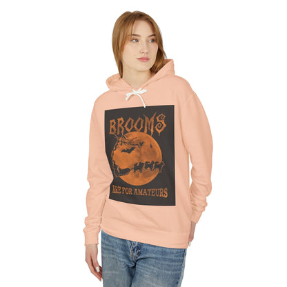 Brooms Are For Amateurs Unisex Lightweight Hoodie