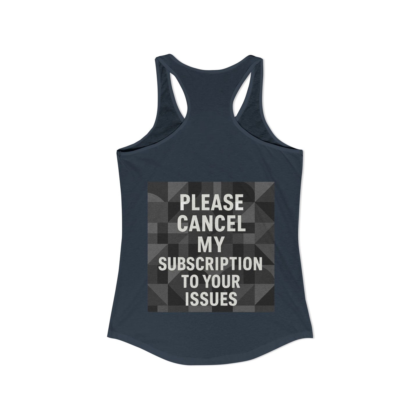 Cancel My Subscription Women's Racerback Tank