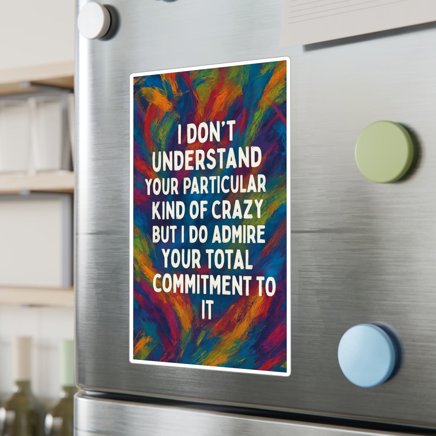 Kind Of Crazy Vinyl Decal