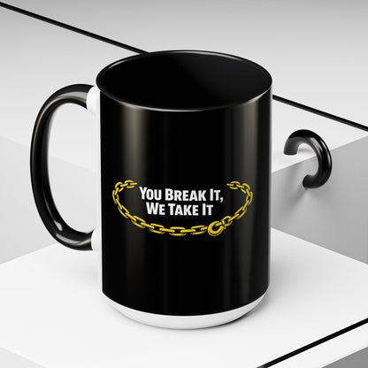 You Break It 2-Tone Coffee Mug