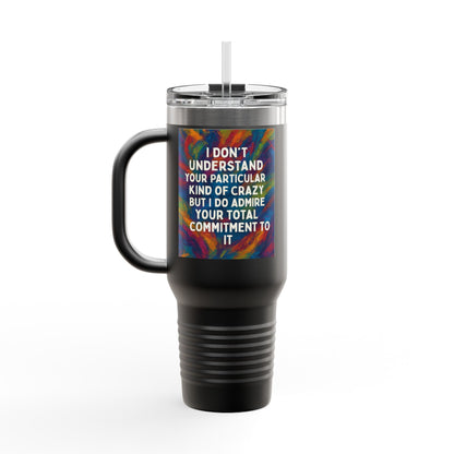 Kind Of Crazy Insulated Travel Mug