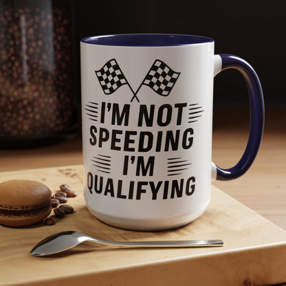 I'm Qualifying 2-Tone Coffee Mug