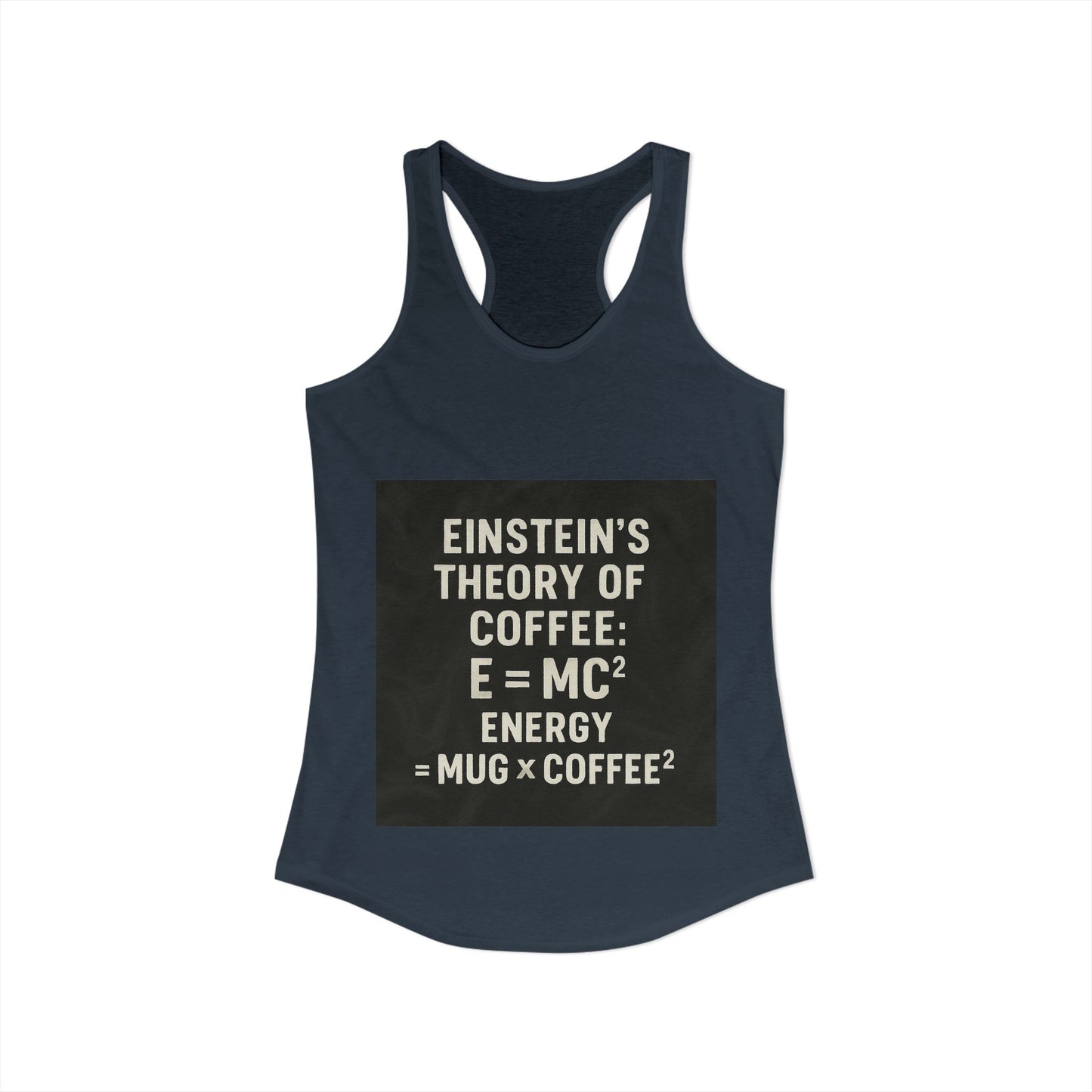 Einstein's Theory Of Coffee Women's Racerback Tank