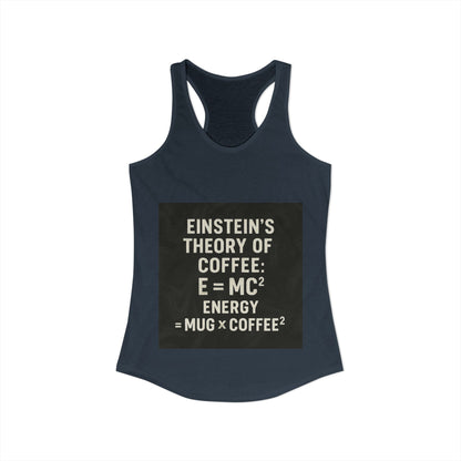 Einstein's Theory Of Coffee Women's Racerback Tank
