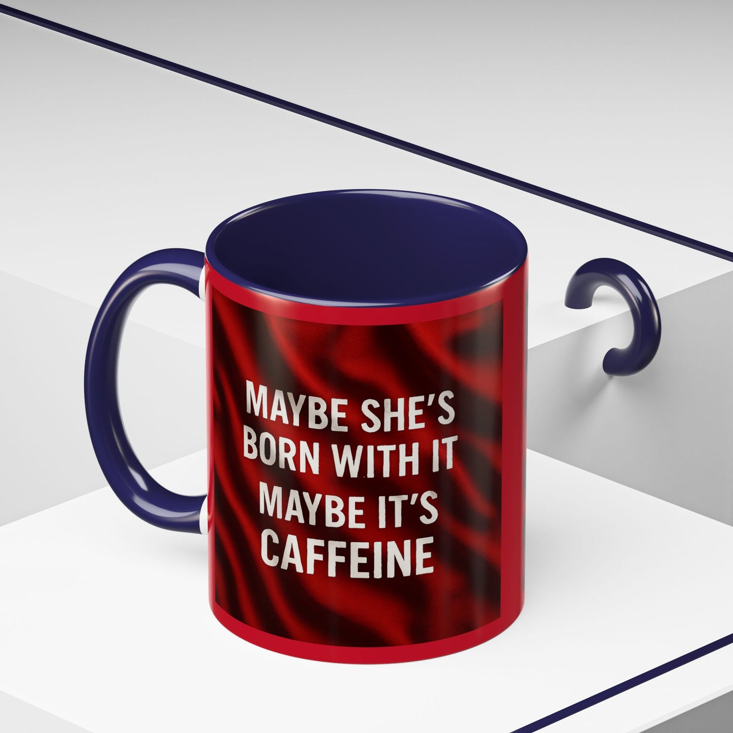 Born With It 2-Tone Coffee Mug