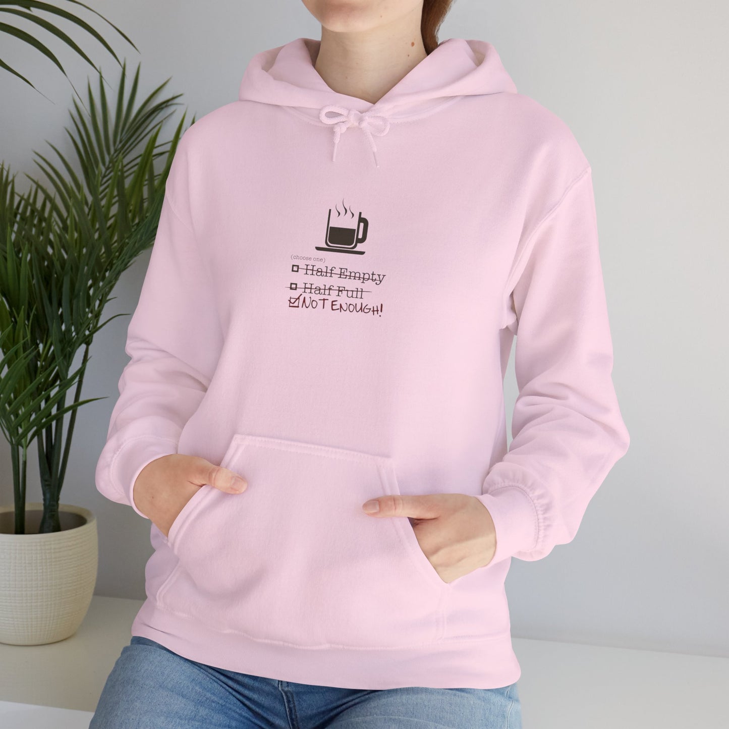 Not Enough Unisex Hoodie