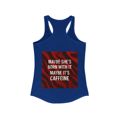 Born With It Women's Racerback Tank