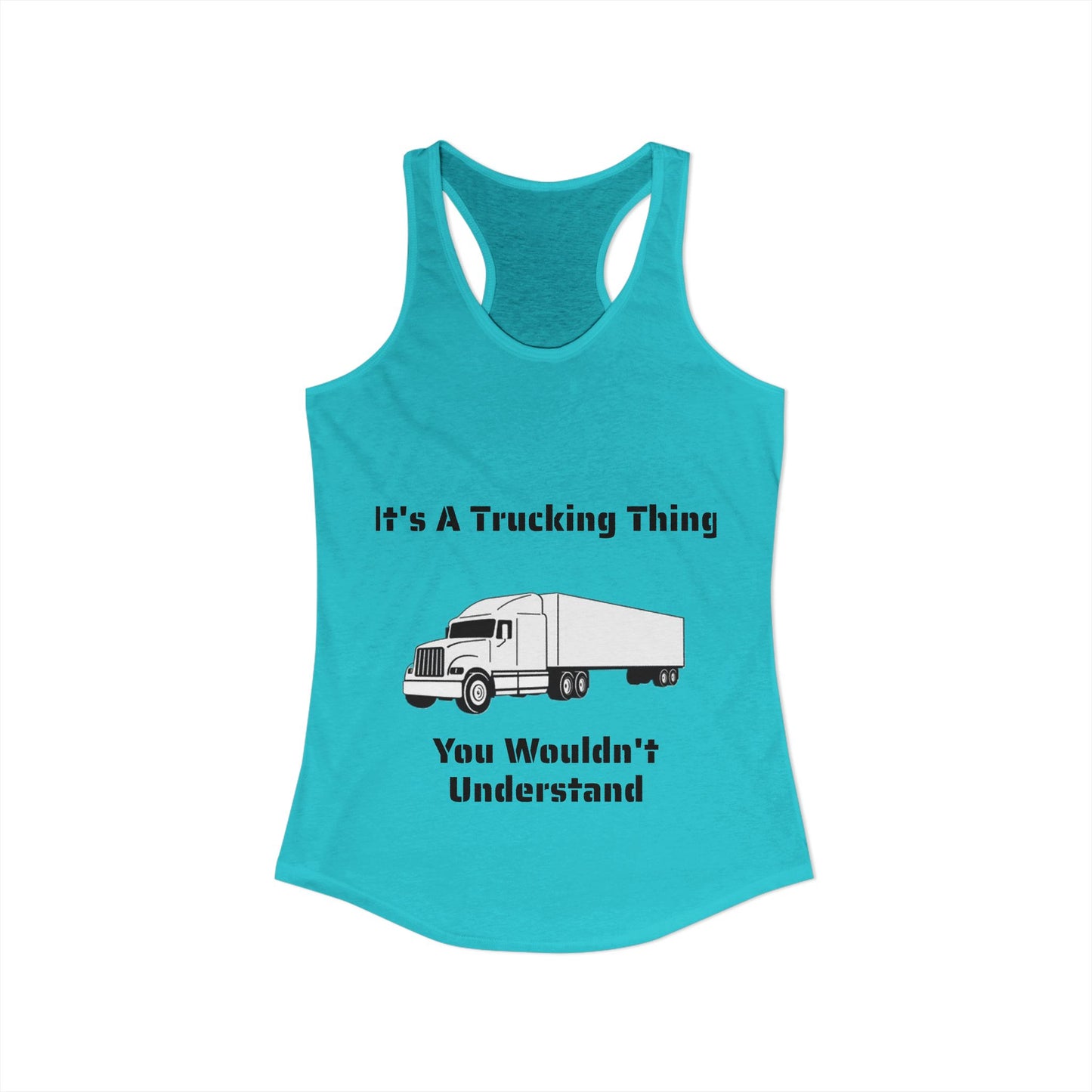 Trucking Thing Women's Racerback Tank