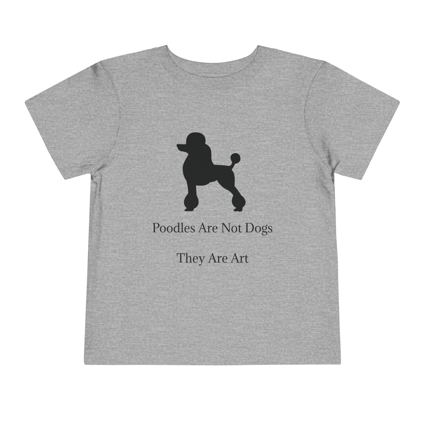 Not Dogs Toddler Unisex Short Sleeve Crewneck Tee