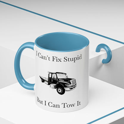 I Can't Fix Stupid Flatbed Tow Truck 2-Tone Coffee Mug