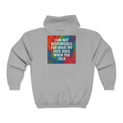 When You Talk Unisex Full Zip Hoodie