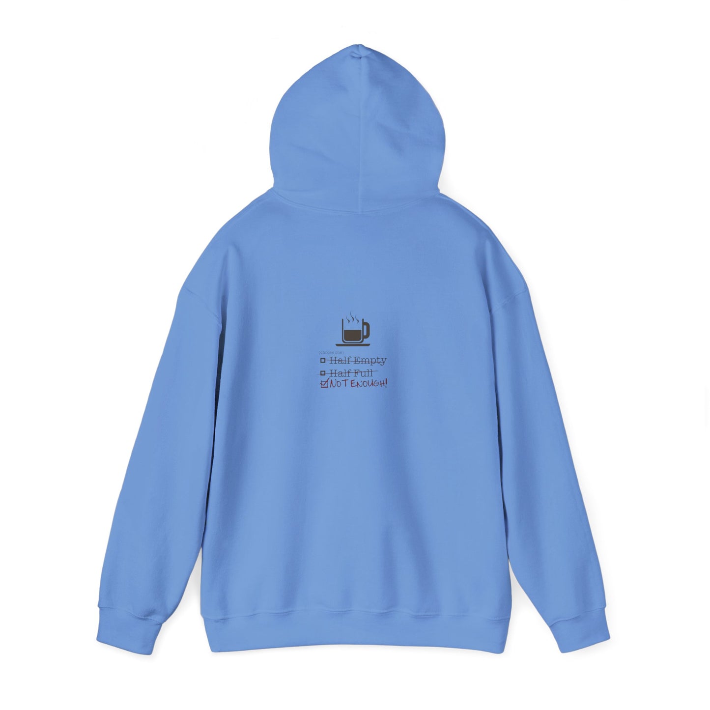 Not Enough Unisex Hoodie