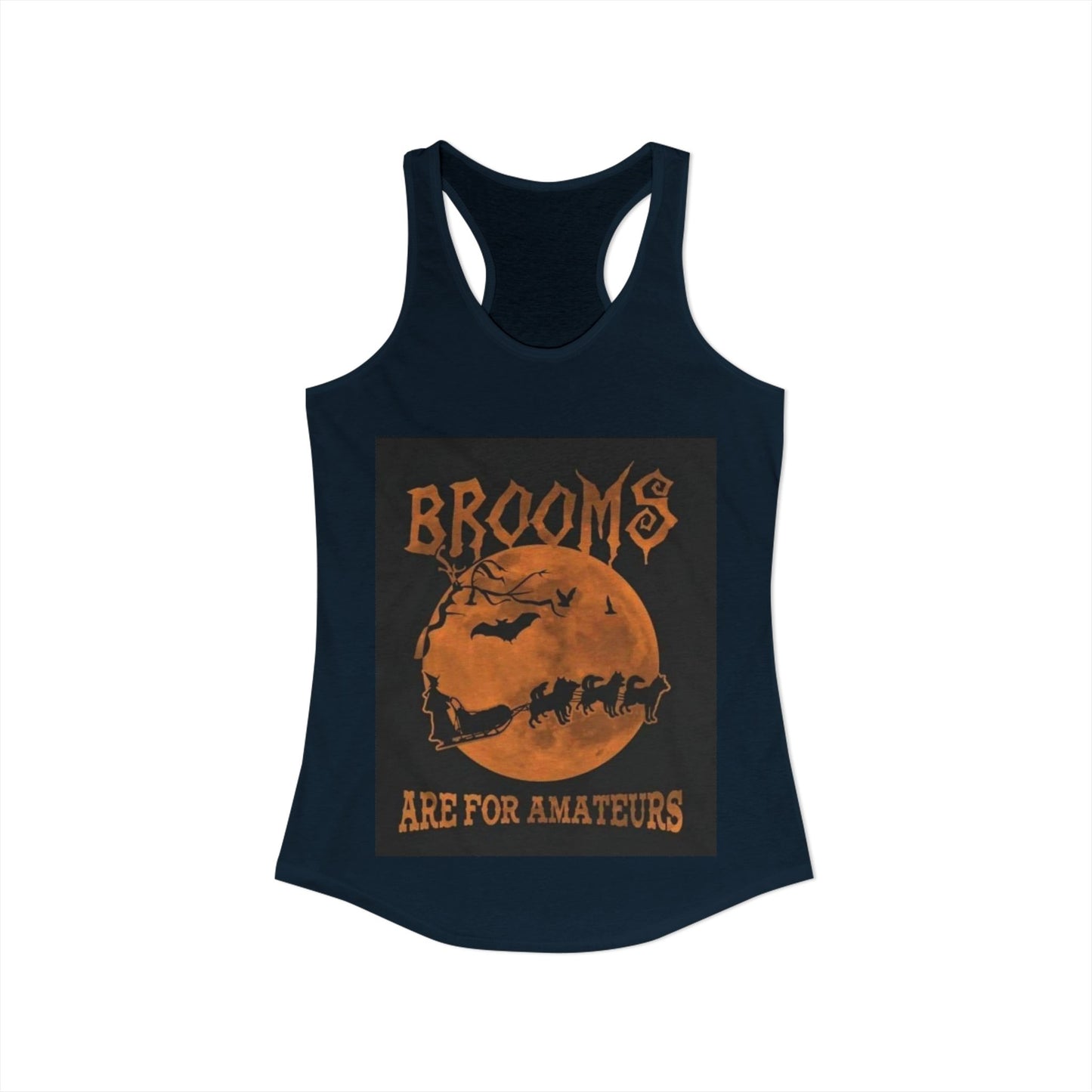 Brooms Are For Amateurs Women's Racerback Tank