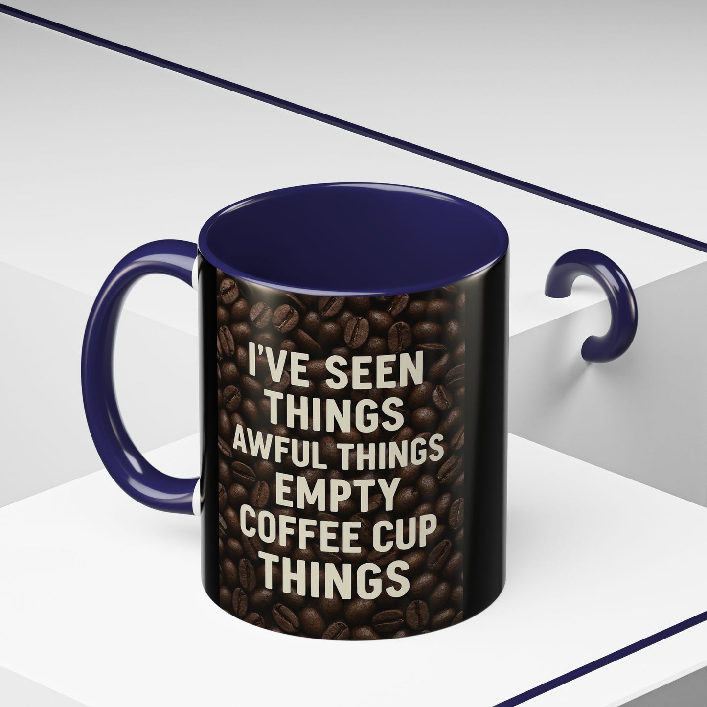 I've Seen Things 2-Tone Coffee Mug