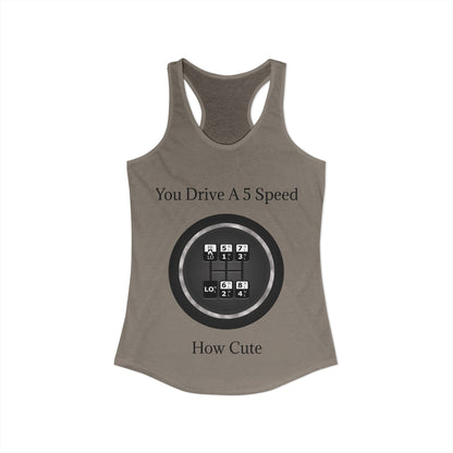 5 Speed How Cute Women's Racerback Tank