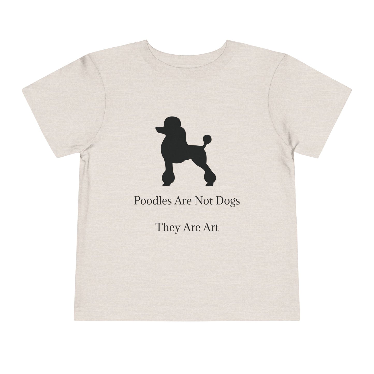Not Dogs Toddler Unisex Short Sleeve Crewneck Tee