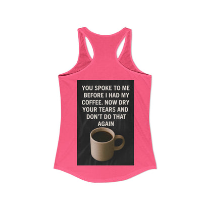 Dry Your Tears Women's Racerback Tank