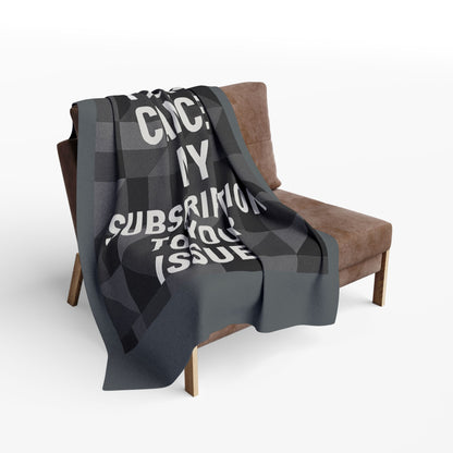 Cancel My Subscription Arctic Fleece Blanket