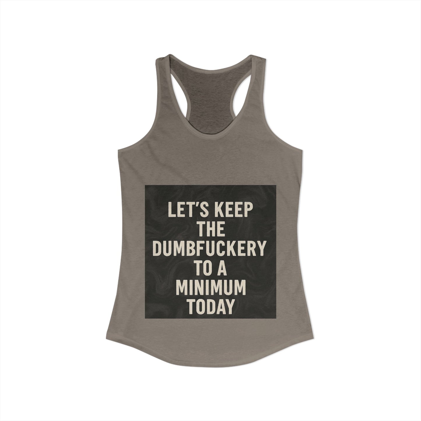 Dumbfuckery Women's Racerback Tank