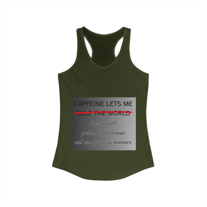 Caffeine Lets Me Women's Racerback Tank