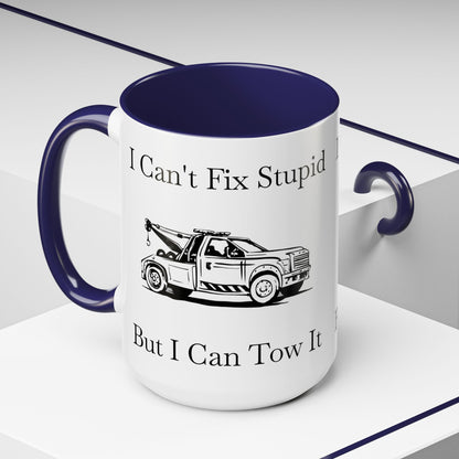 I Can't Fix Stupid Wheel Lift Tow Truck 2-Tone Coffee Mug