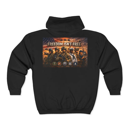 Freedom Isn't Free Unisex Full Zip Hoodie