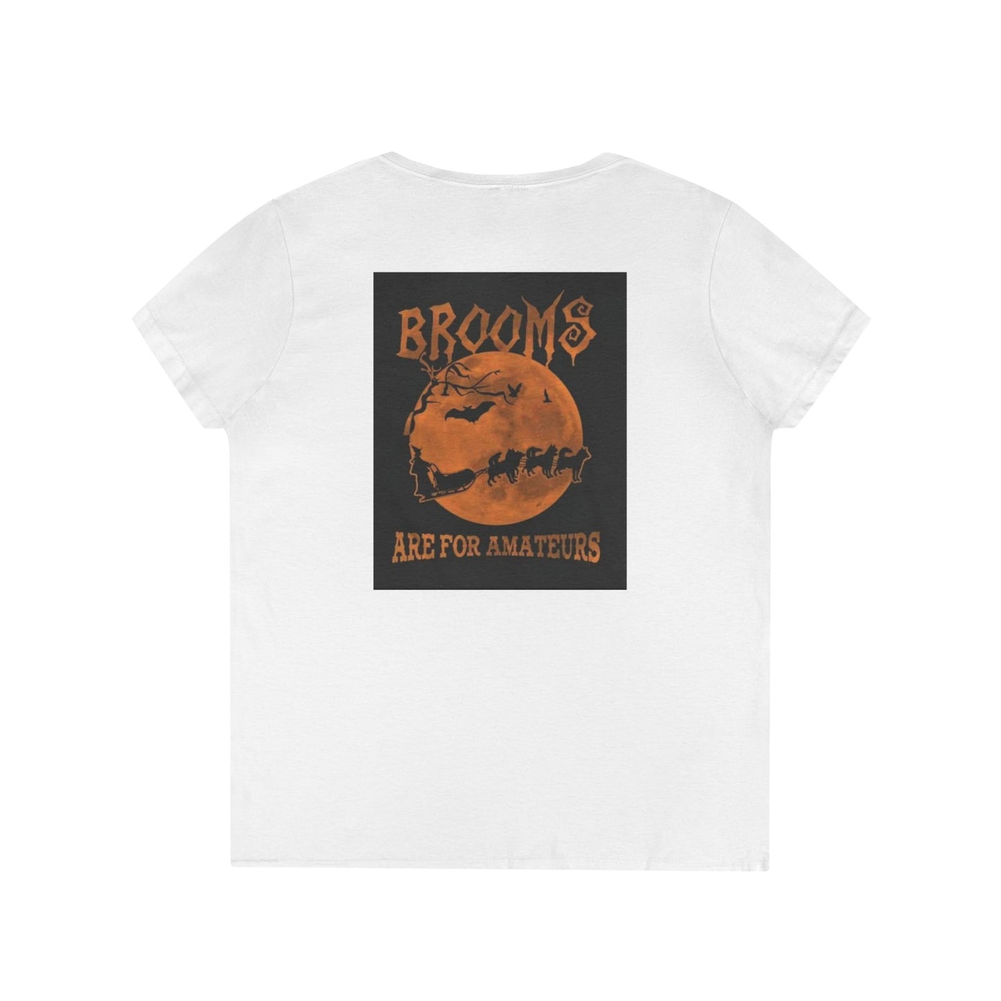Brooms Are For Amateurs Women's V-Neck T-Shirt