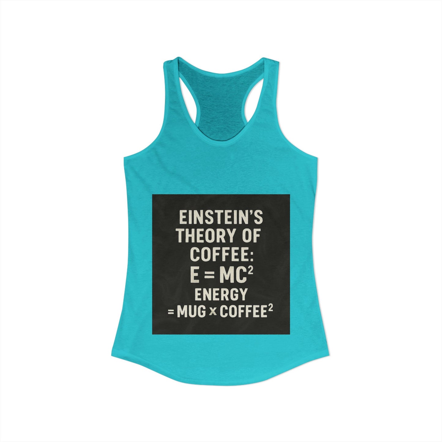Einstein's Theory Of Coffee Women's Racerback Tank