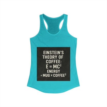 Einstein's Theory Of Coffee Women's Racerback Tank