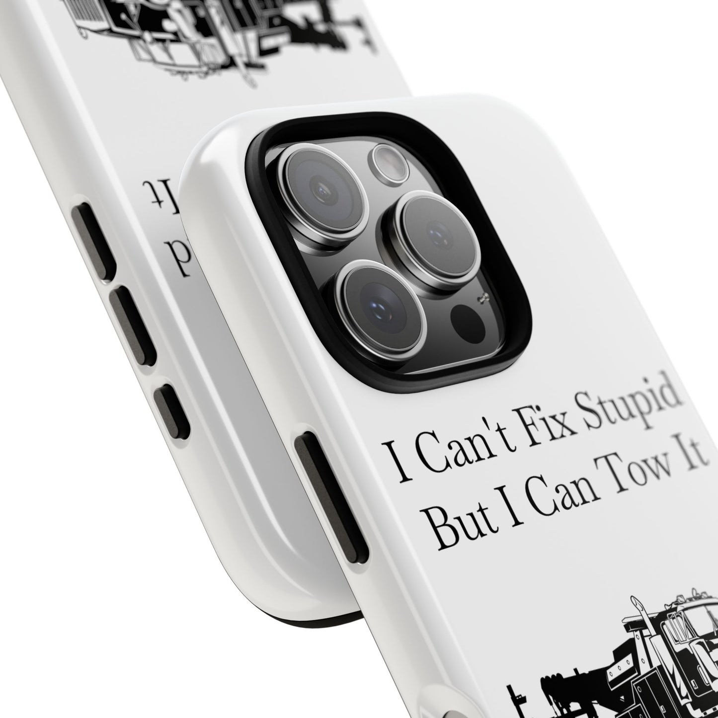 I Can't Fix Stupid Heavy Tow Truck iPhone Case