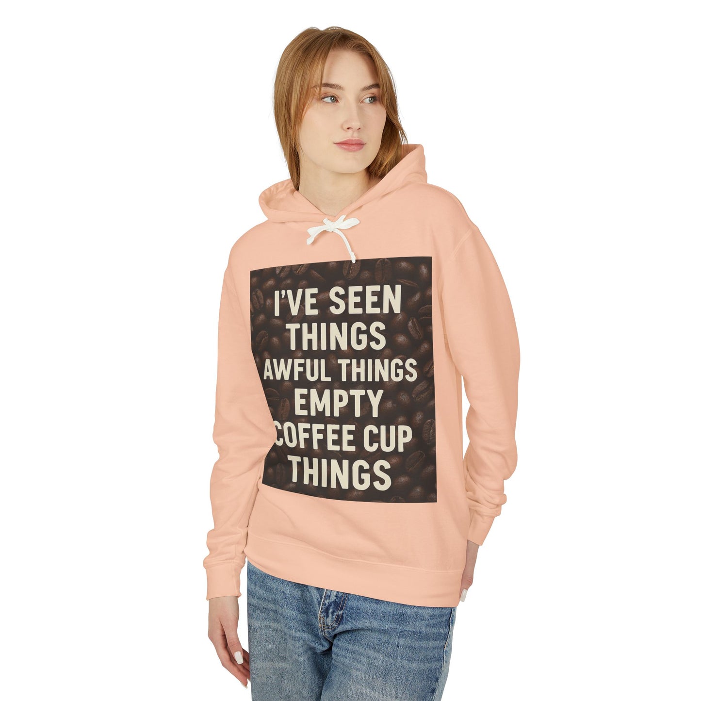 I've Seen Things Unisex Lightweight Hoodie