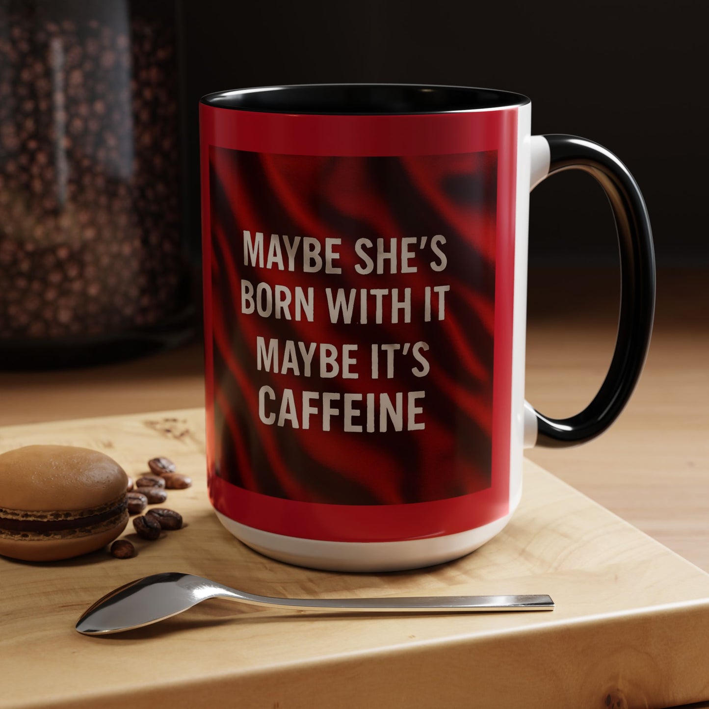 Born With It 2-Tone Coffee Mug