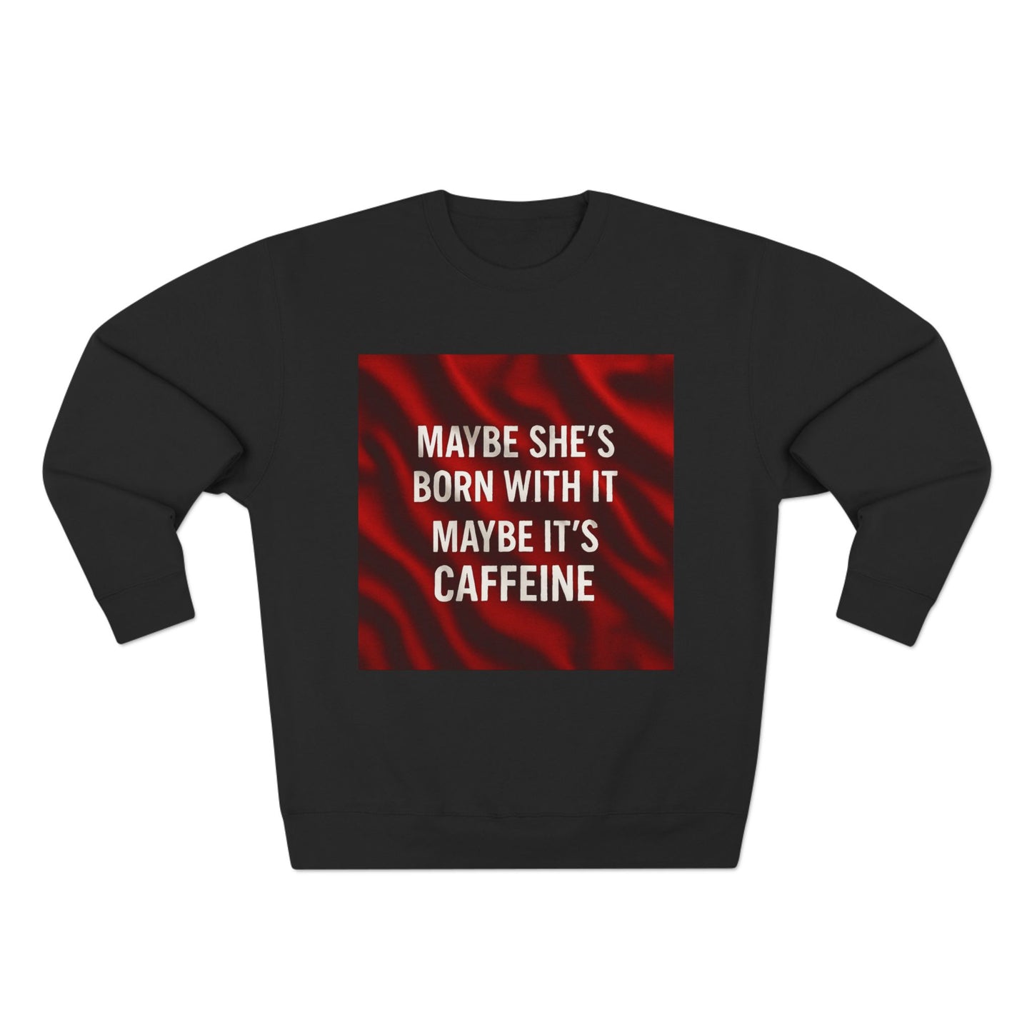 Born With It Unisex Crewneck Sweatshirt