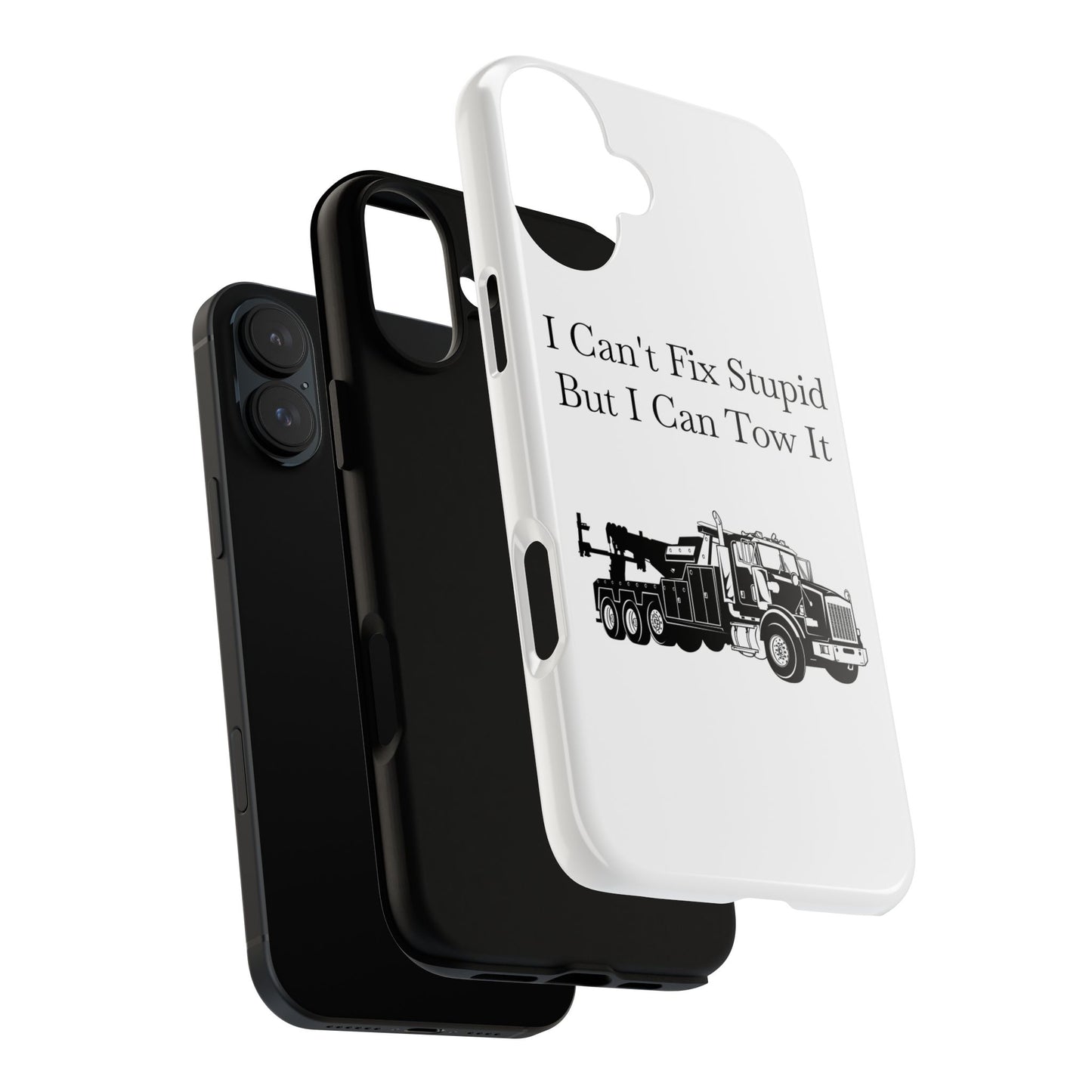 I Can't Fix Stupid Heavy Tow Truck iPhone Case