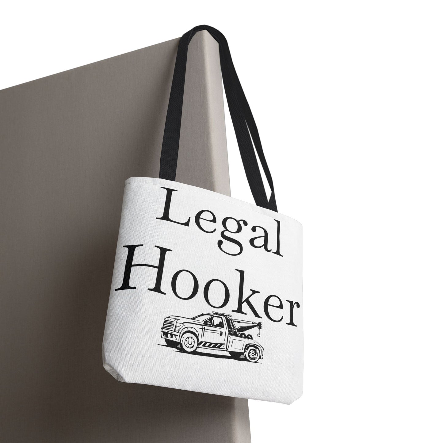 Legal H**ker Wheel Lift Tow Truck Tote Bag