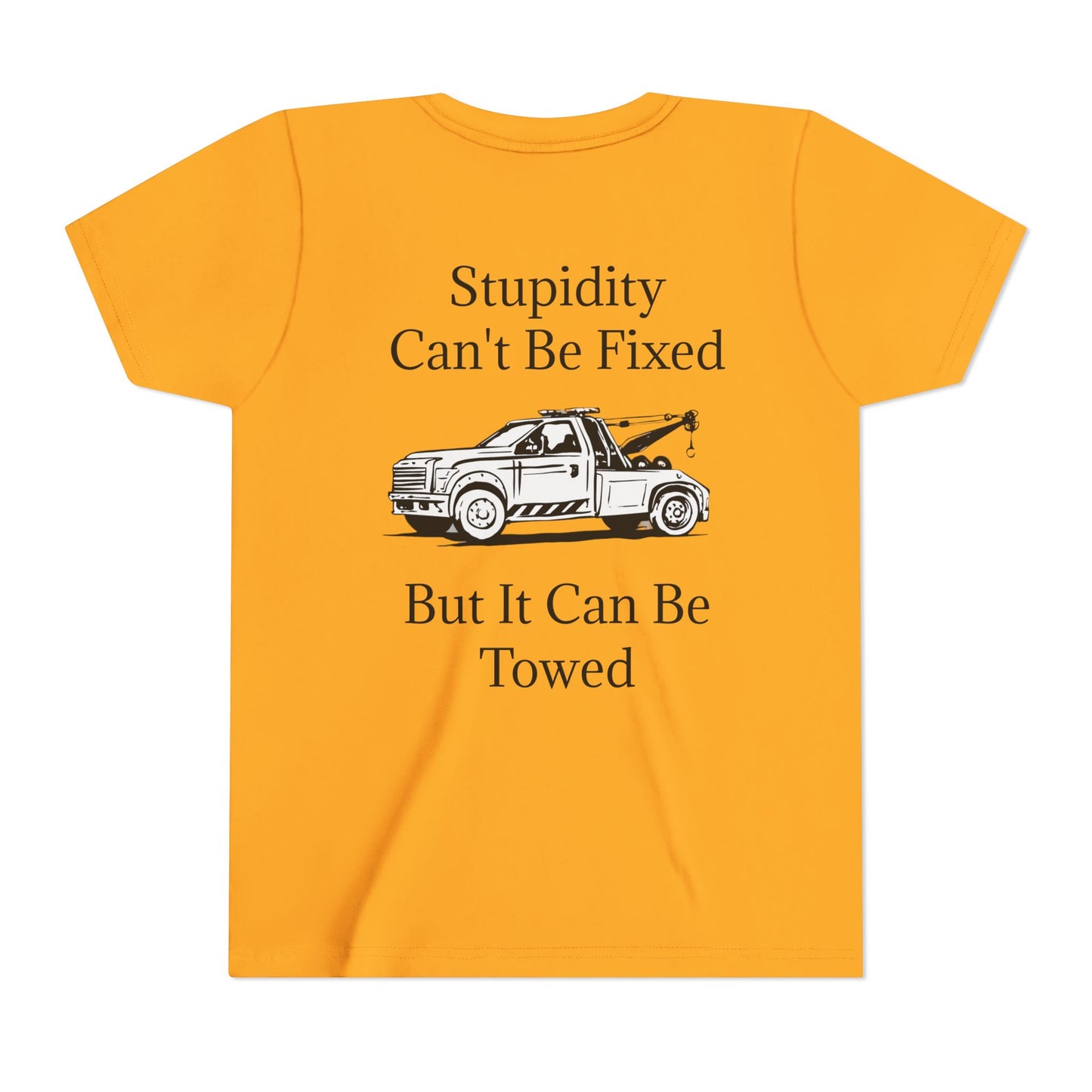 Stupidity Wheel Lift Tow Truck Youth Unisex Short Sleeve Crewneck Tee