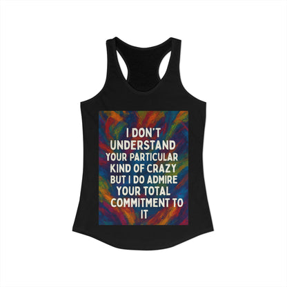 Kind Of Crazy Women's Racerback Tank