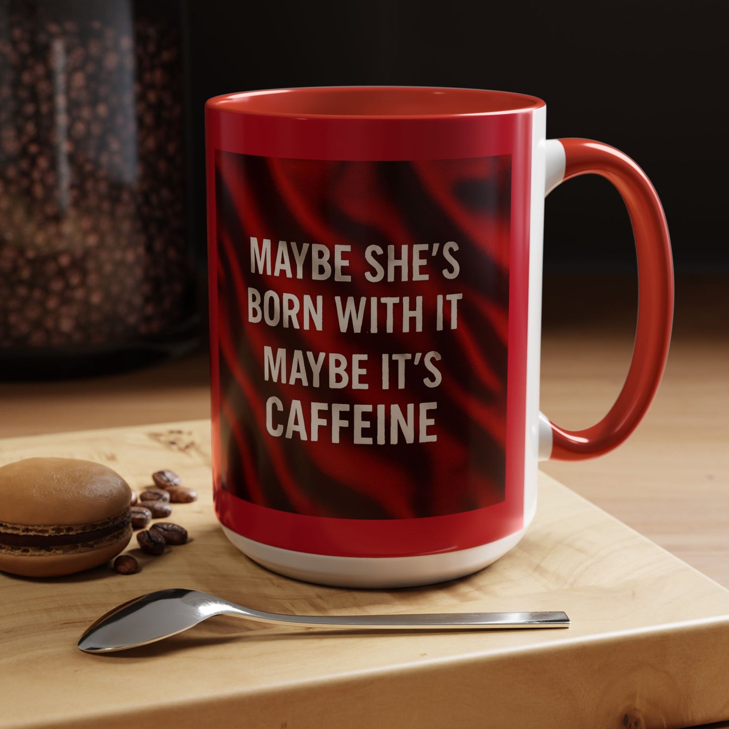 Born With It 2-Tone Coffee Mug