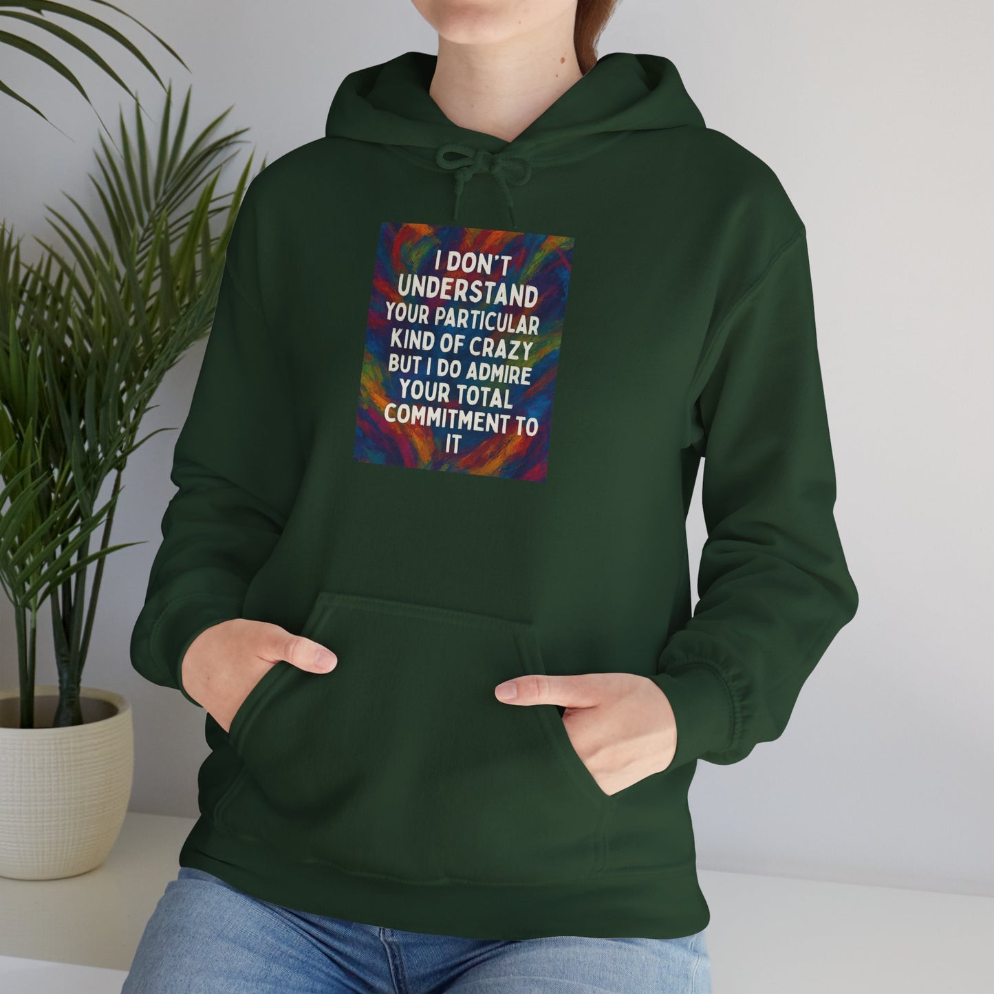 Kind Of Crazy Unisex Hoodie