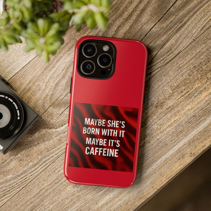 Born With It iPhone Case