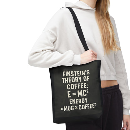 Einstein's Theory Of Coffee Tote Bag