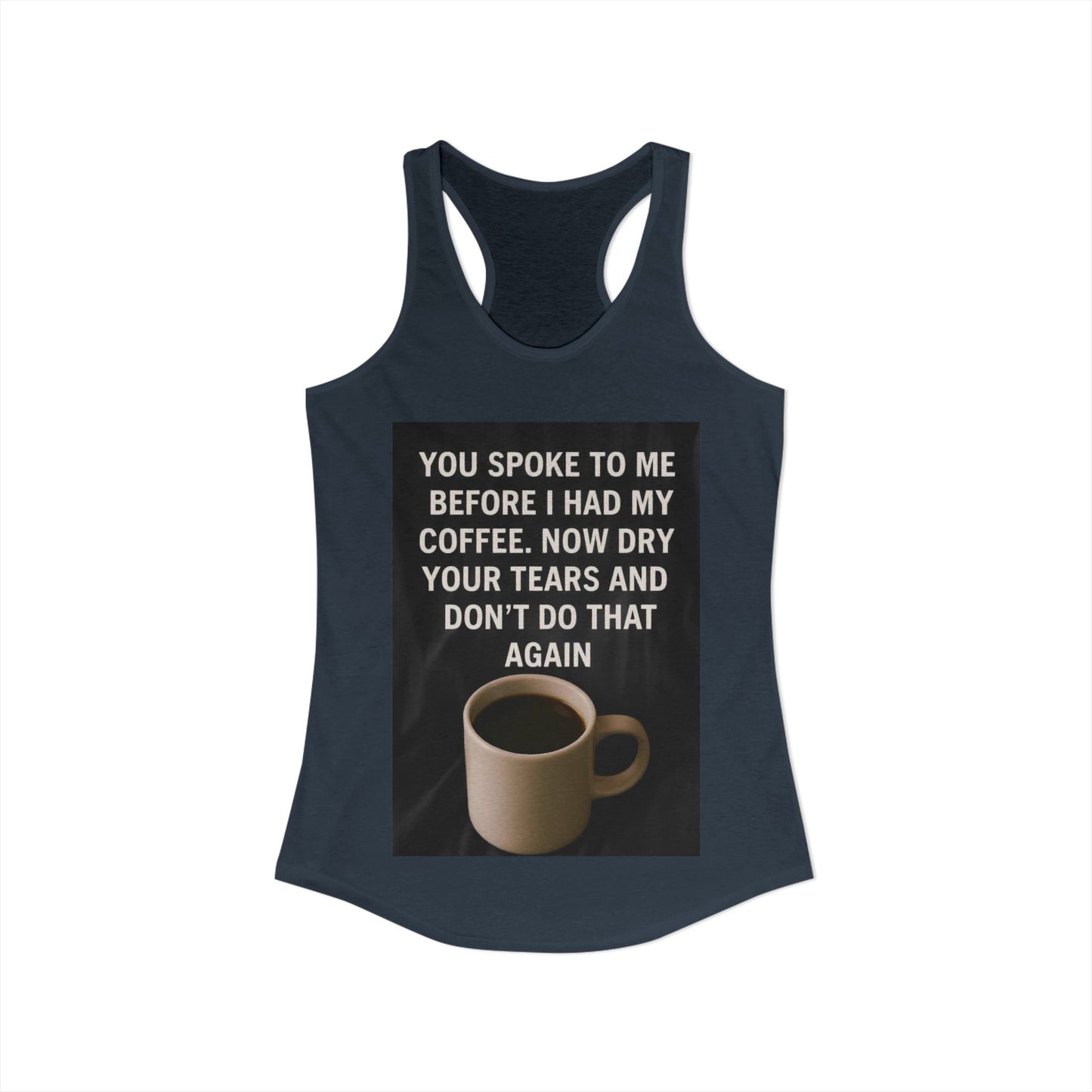 Dry Your Tears Women's Racerback Tank