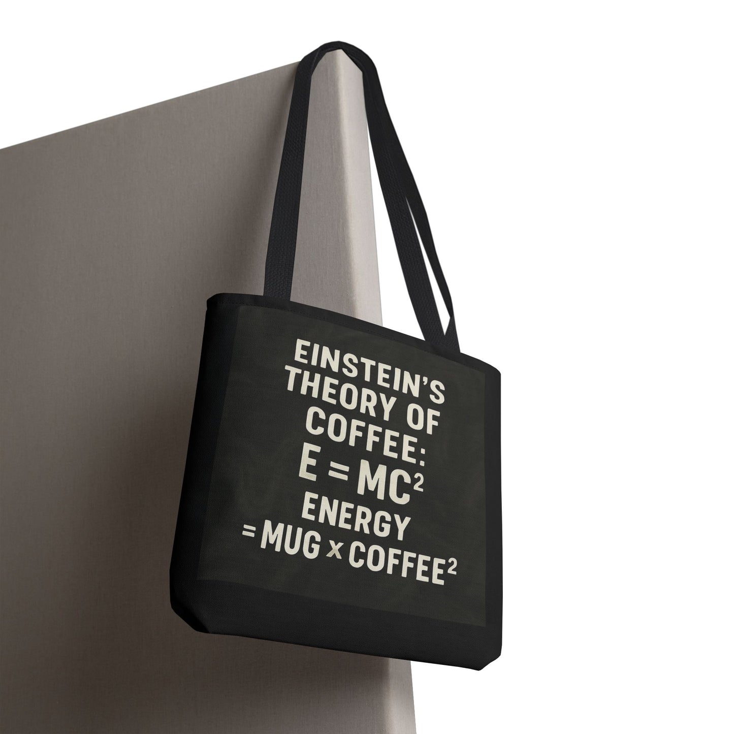 Einstein's Theory Of Coffee Tote Bag