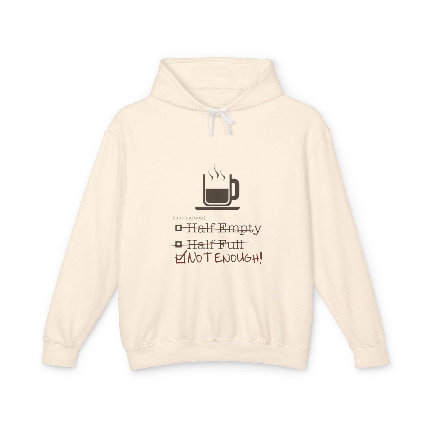 Not Enough Unisex Lightweight Hoodie