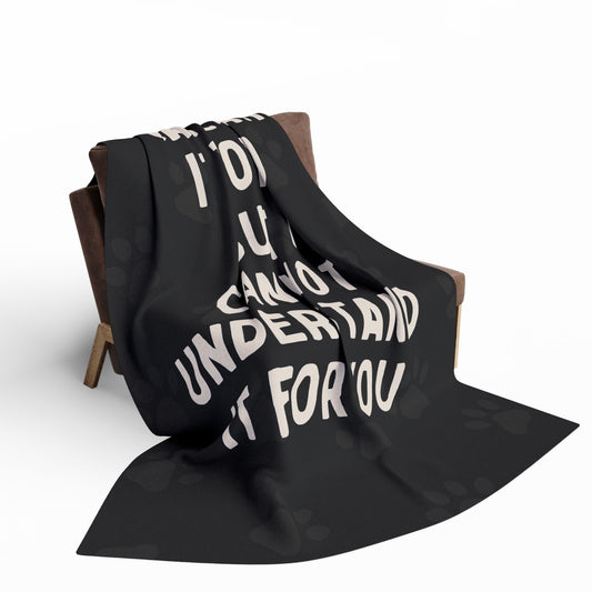 I Cannot Understand It For You Arctic Fleece Blanket