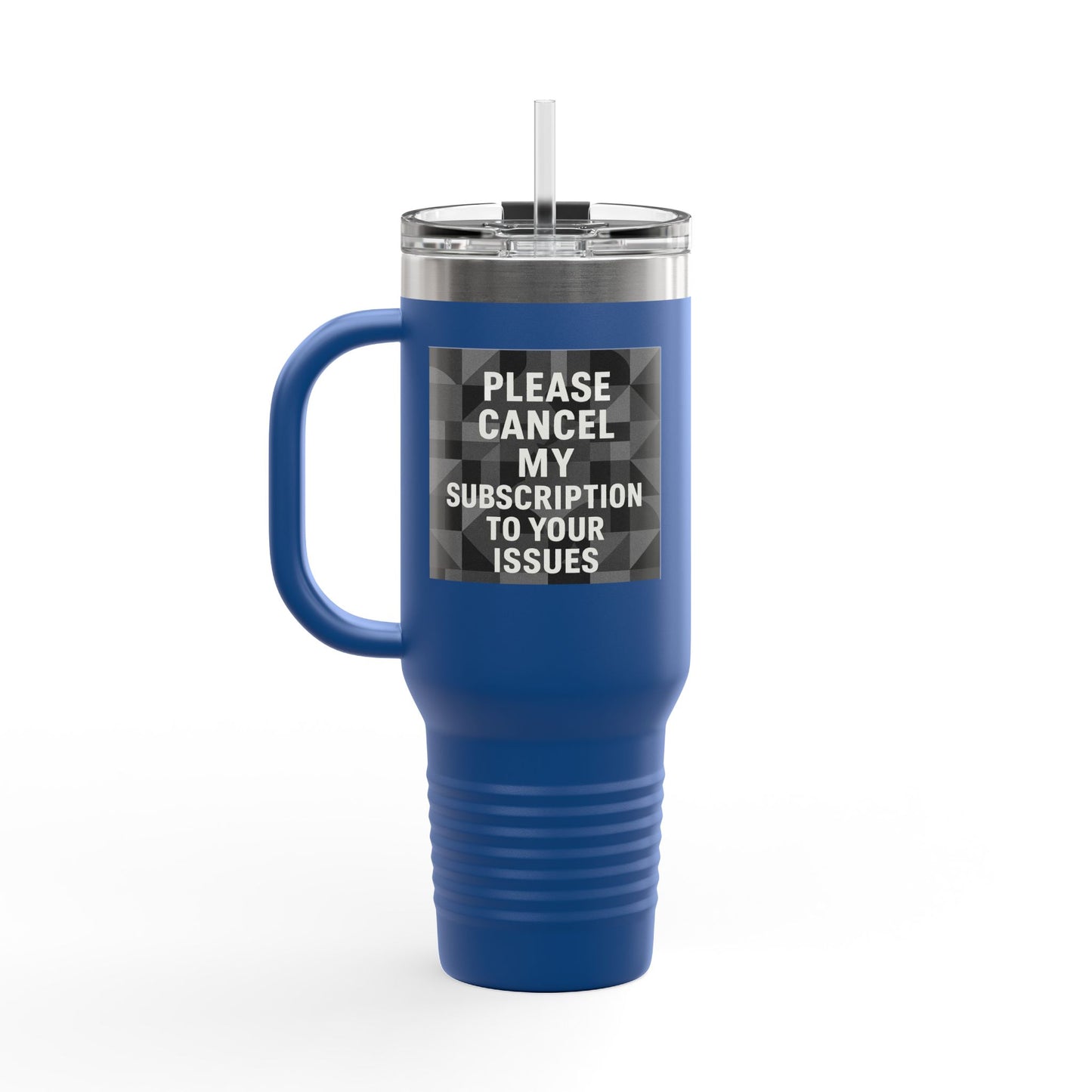 Cancel My Subsciption Insulated Travel Mug